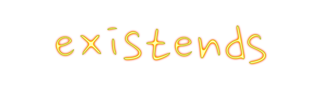 existends
